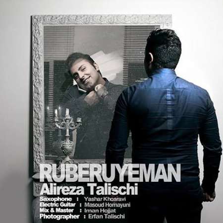 Alireza Talischi – Ruberuye Man